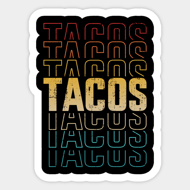 Funny retro vintage tacos for Taco Tuesday and Cinco de Mayo Sticker by Designzz